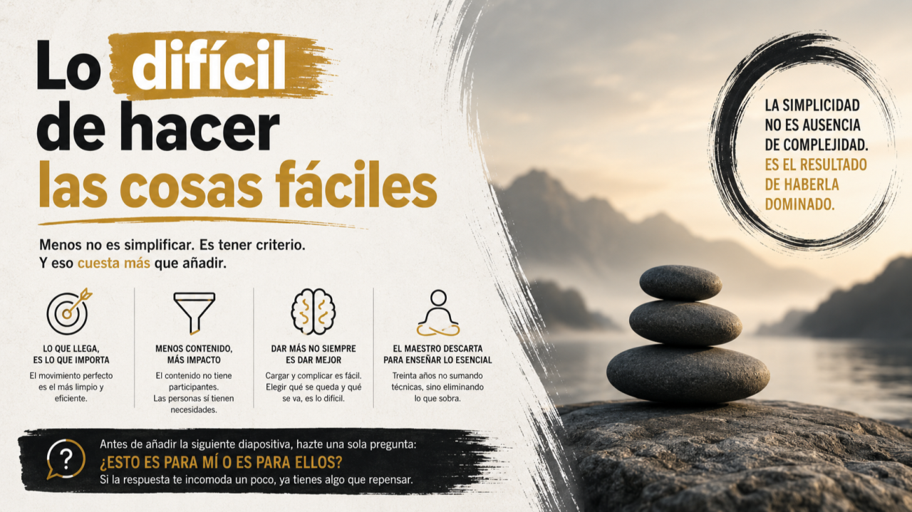 El arte de hacer fácil lo difícil